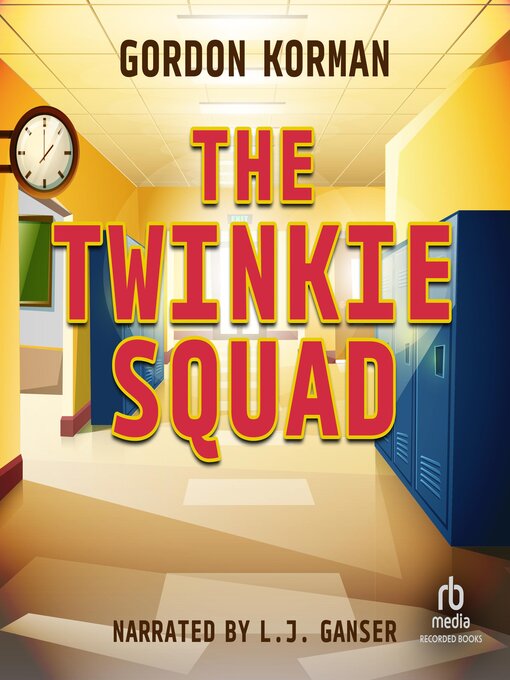 Title details for The Twinkie Squad by Gordon Korman - Wait list